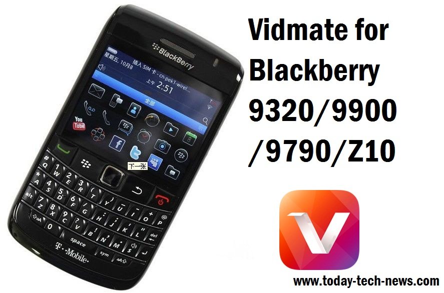 Vidmate for Blackberry /9320/9900 /9790/Z10 - Vidmate APK Blackberry