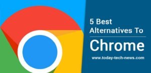 5 Best Alternatives To Chrome