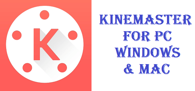 kinemaster for laptop windows 10 free download