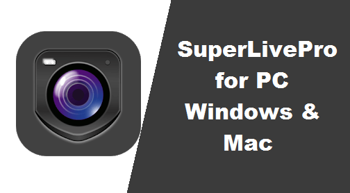 superlivepro for pc