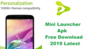 Mini Launcher Apk Download