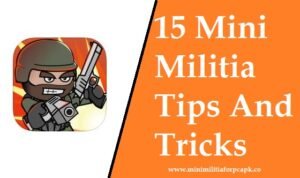 15 Mini Militia Tips And Tricks