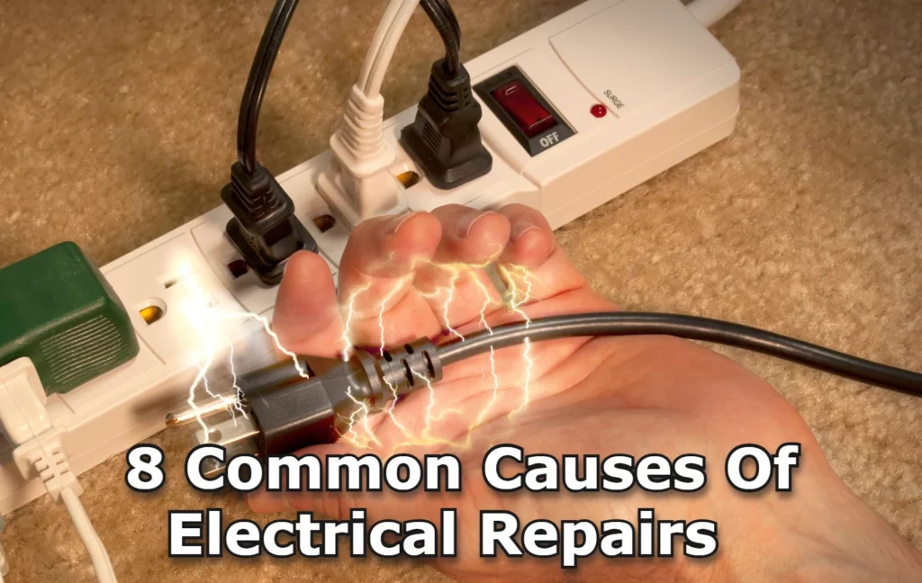 8 Common Causes Of Electrical Repairs  