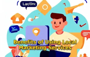 Benefits of Using Local Marketing Services