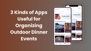 Outdoor Dinner Events apps