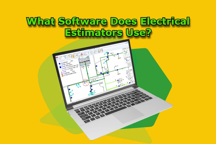 What Software Does Electrical Estimators Use